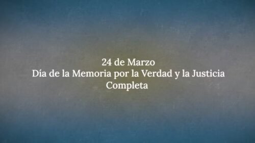 El Gobierno prepara un nuevo mensaje para el 24 de marzo en el que se va a insistir con la idea de “memoria completa”