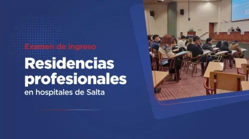 Salud informó la logística para el examen de ingreso a residencias 2026 en Salta