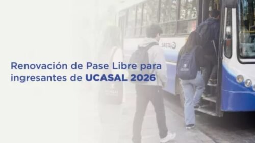 Ingresantes 2026 de UCASAL deben renovar el beneficio de Pase Libre